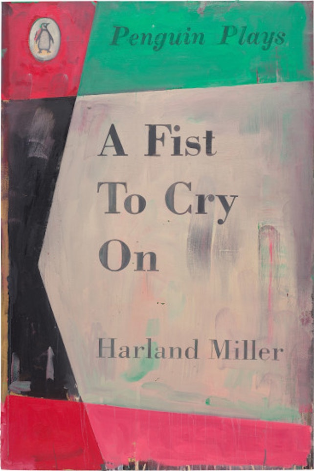 A Fist to Cry On by Harland Miller