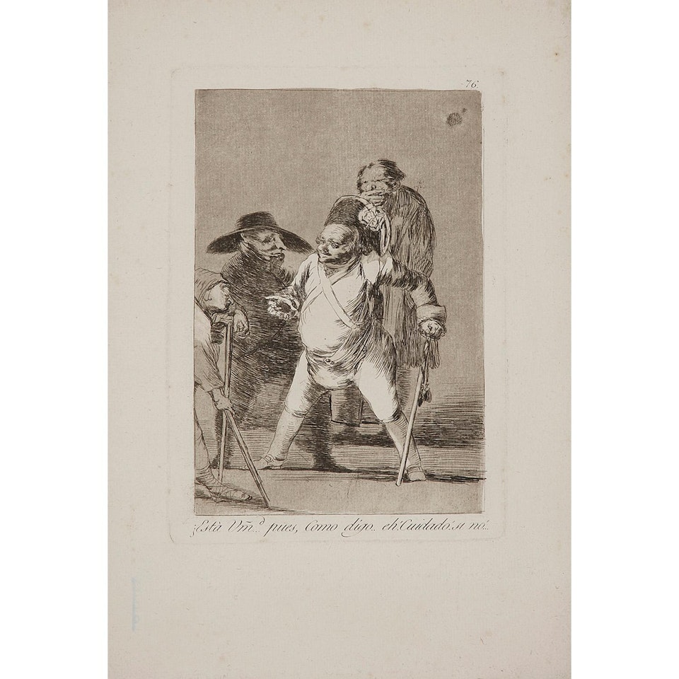  SERIES OF CAPRICES, PLATE 76, THIS UM? WELL, AS I SAY... BE CAREFUL AND DON'T by Francisco José de Goya