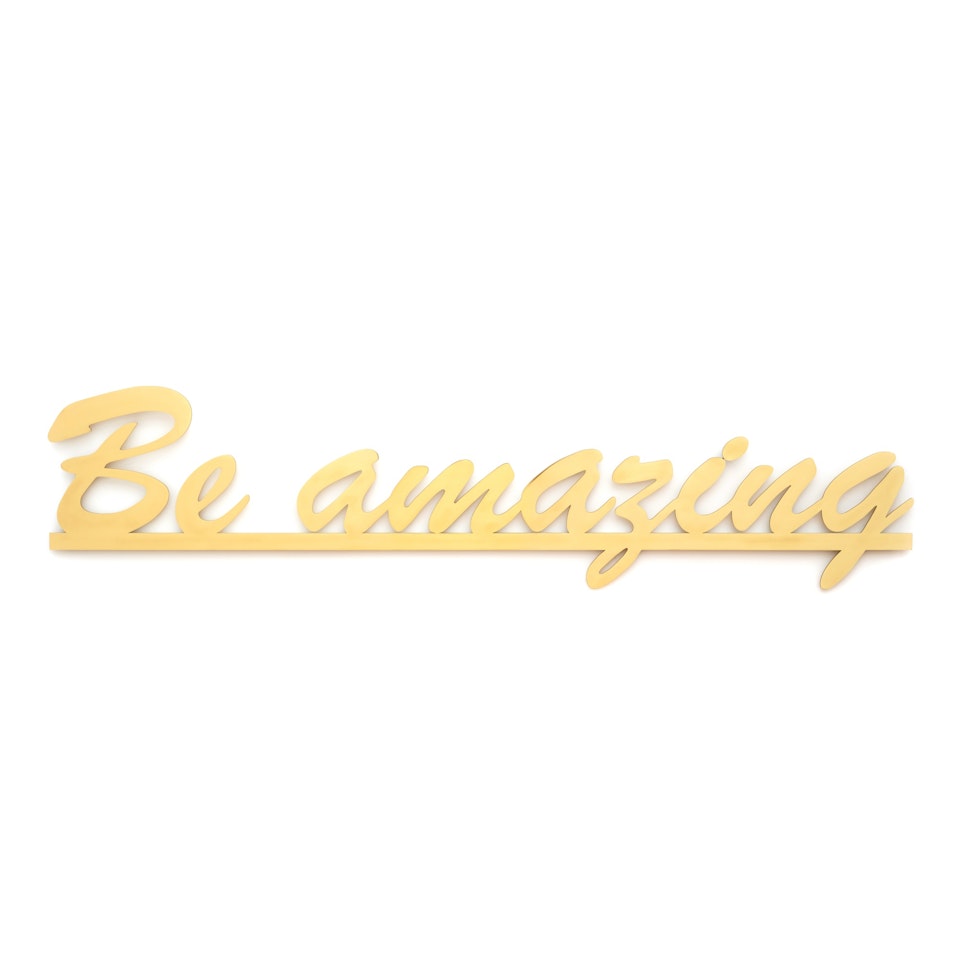 Be amazing by Sylvie Fleury