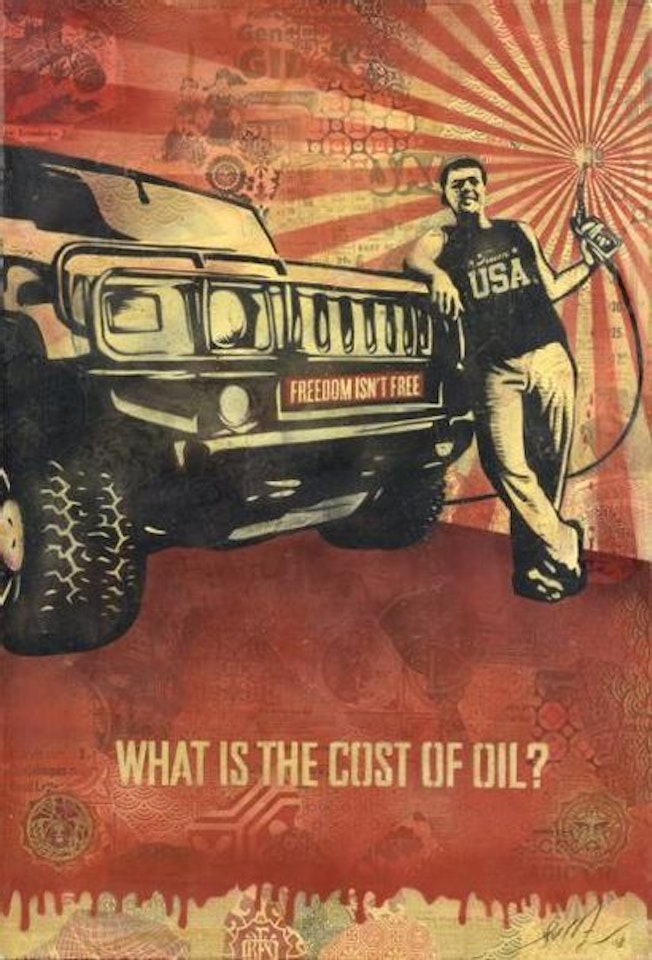 The Cost of oil by Shepard Fairey