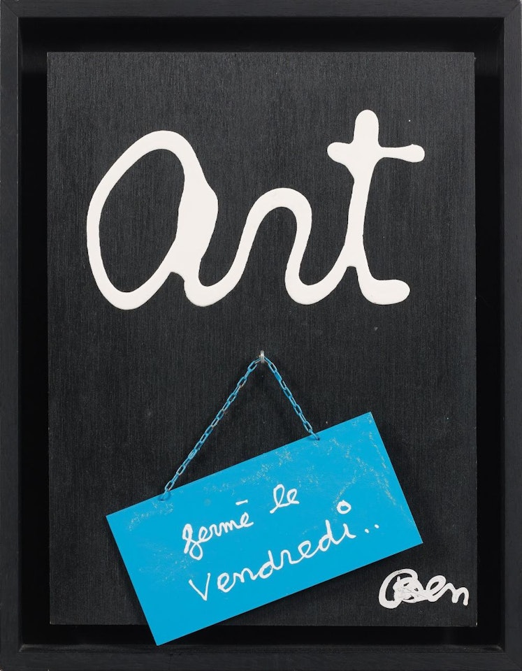 Art, Fermé le Vendredi by Ben Vautier