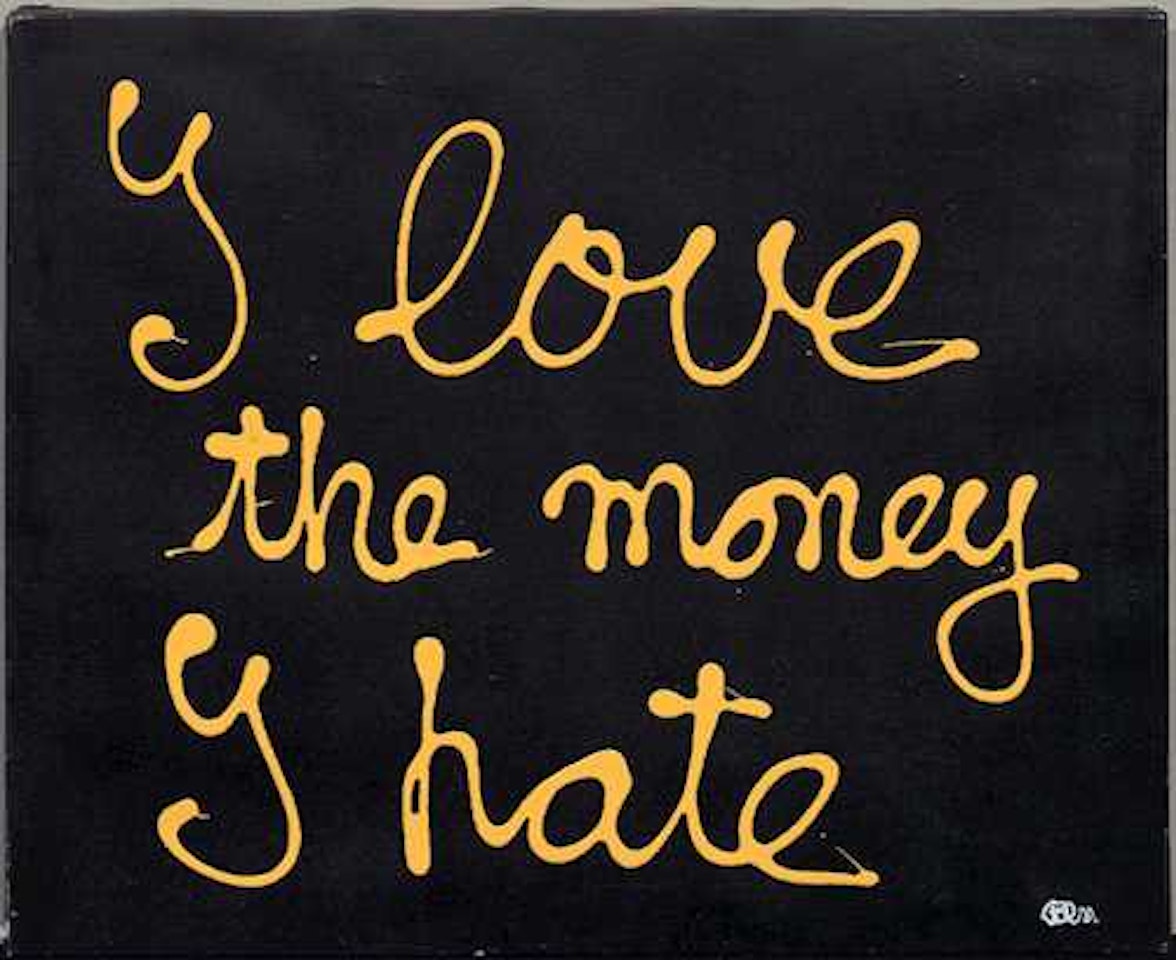 I love the money I hate by Ben Vautier
