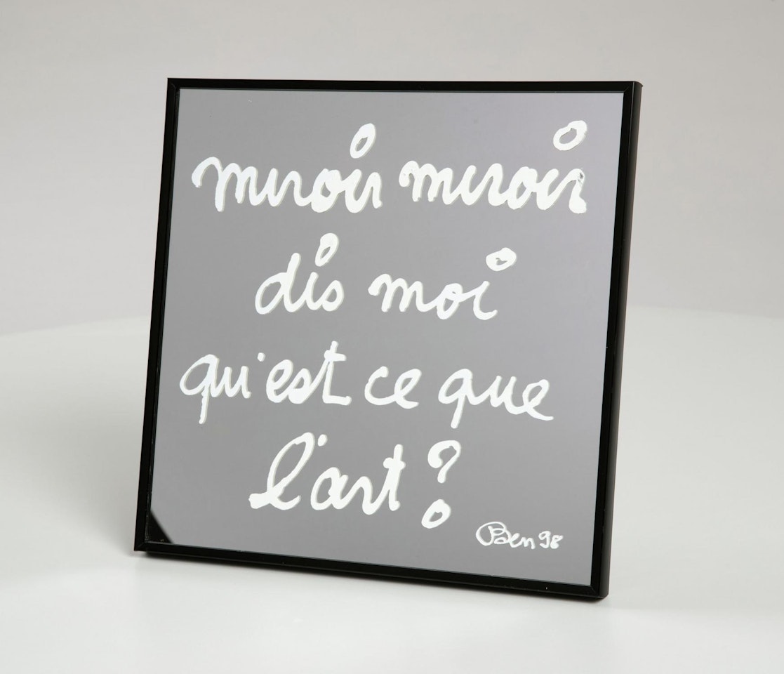 Miroir, miroir dis moi qu"est-ce que l"art? by Ben Vautier