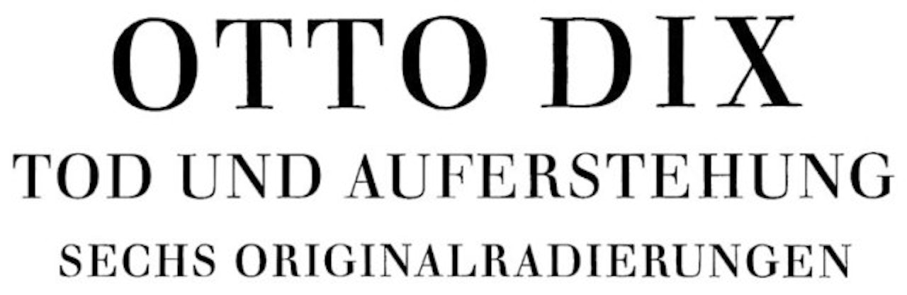 Death and resurrection. Six original etchings by Otto Dix