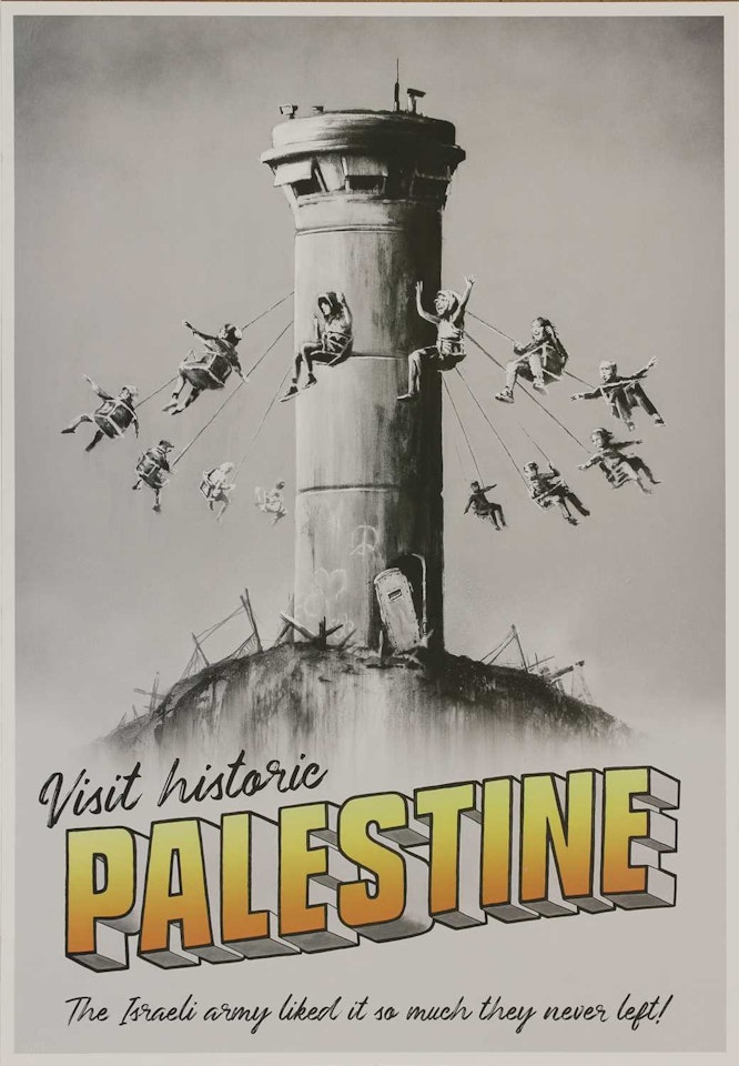 "Visit Historic Palestine" by Banksy
