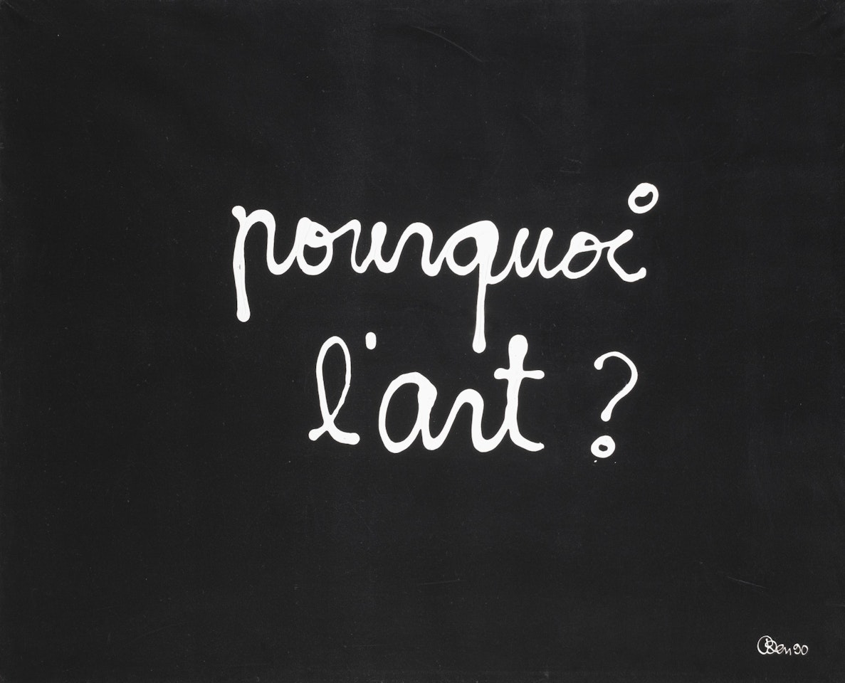 Pourquoi L'art? by Ben Vautier