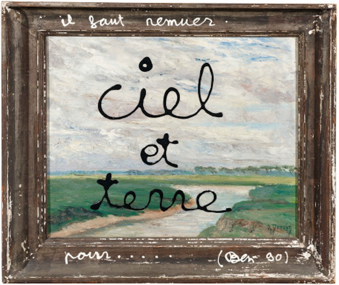 il faut remuer ciel et terre pour.... by Ben Vautier
