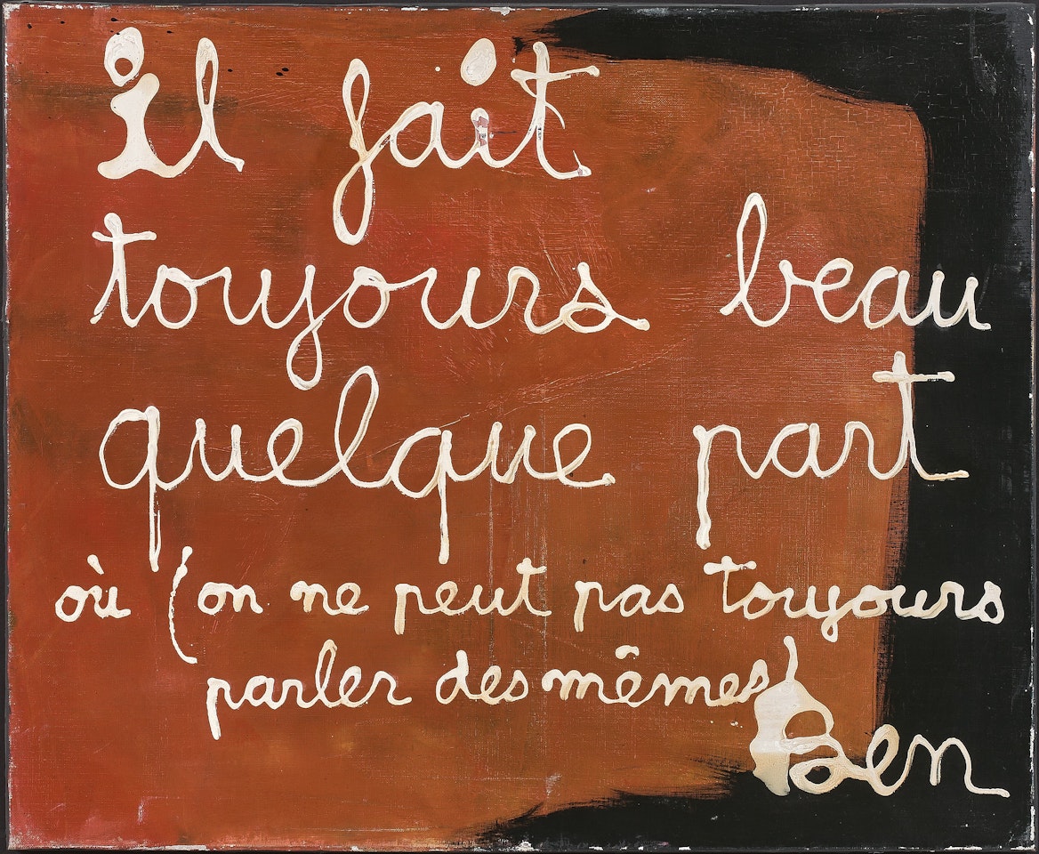 Il fait toujours beau quelque part où on ne peut pas toujours parler des mêmes by Ben Vautier