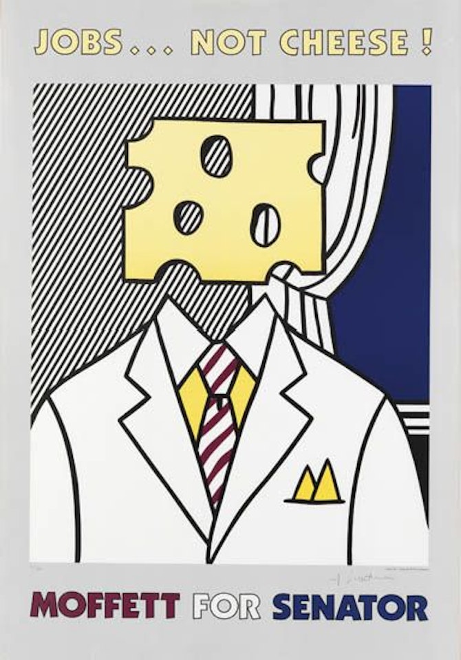 Jobs Not Cheese!...Moffett for Senator by Roy Lichtenstein