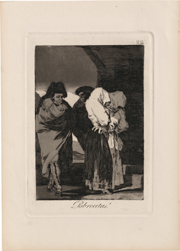 Pobrecitas! by Francisco José de Goya