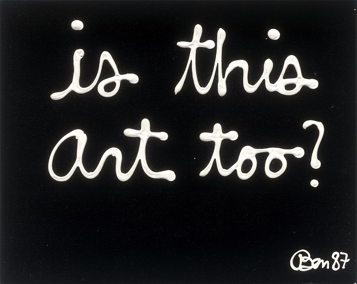 ”Is this art too?” by Ben Vautier